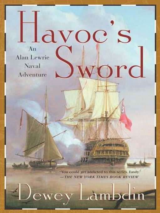 Title details for Havoc's Sword by Dewey Lambdin - Wait list